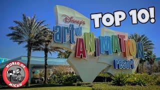 Top 10 Favorite Things | Disney's Art of Animation Resort!