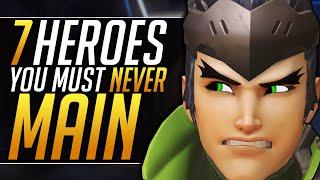 7 HEROES you MUST NEVER MAIN - Best Meta Tips and Tricks to CARRY | Overwatch Pro Ranked Guide