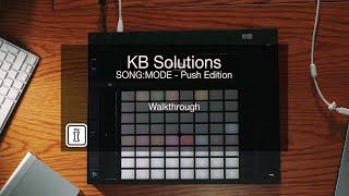 SONG:MODE - Push Edition - Ableton Live Control Surface Script - Walkthrough