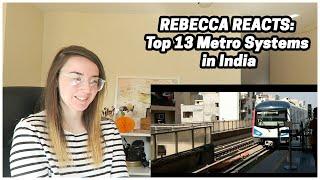 Rebecca Reacts: Top 13 Metro Systems in India