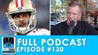 Brady or Jimmy G?, Trade Winners and Ugliest Uniforms | Chris Simms Unbuttoned (Ep. 130 FULL)