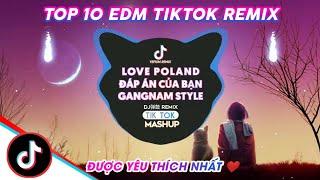 ♫ TOP 10 BẢN NHẠC EDM TIK TOK REMIX ĐƯỢC YÊU THÍCH HAY NHẤT #3