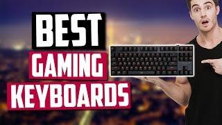 Best Mechanical Gaming Keyboards in 2020 [Top 5 Picks]