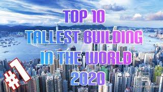 TOP 10 !  Highest Tallest Building ! in The World ™! Of 2020!