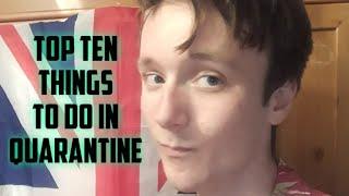 Top 10 Thing You Can Do In Quarantine To Keep Yourself Entertained