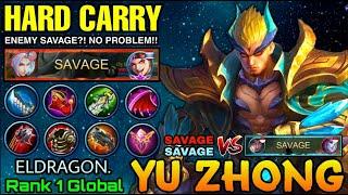 Enemy SAVAGE? No Problem! Hard Carry Yu Zhong 93% Win Rate - Top 1 Global Yu Zhong ELDRAGON - MLBB