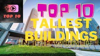 TOP 10 Tallest Buildings in the world 2020! (One country has FIVE of the ten)!