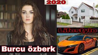 Burcu özberk Biography | Networth | Top 10 | Boyfriend | Age | Hobbies | Lifestyle 2020 | 2020 |