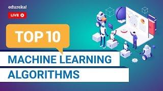 Top 10 Machine Learning Algorithms in 2020 | Learn ML in 2020 | Machine Learning Training | Edureka