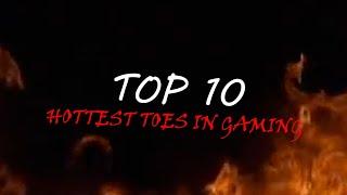 Top 10 HOTTEST TOES in Gaming (Official 2020 Tier List)