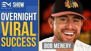 The Struggle Behind Overnight Success - w/ Bob Menery