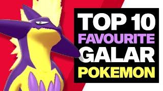 My Top 10 Favourite Pokémon from the Galar Region