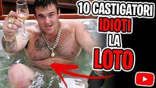 10 Castigatori Idioti La Loto