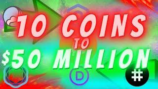 MY TOP 10 COINS TO $50 MILLION! TOP MICRO ALT COINS THAT CAN **STILL** MAKE YOU MILLIONS! (3 EXTRAS)