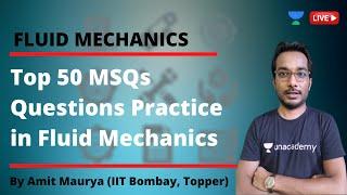 Top 50 MSQs Questions Practice in Fluid Mechanics | GATE & ESE 2021 Mechanical | Amit Maurya