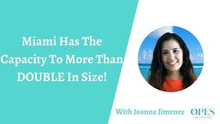 Miami Has The Capacity To More Than Double In Size