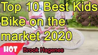 Top 10 Best Kids Bike on the market 2020 - Must see