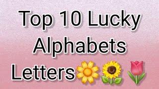 Top 10 Lucky Alphabets Letters 