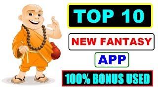 Top 10 new fantasy app | 100% bonus use fantasy app