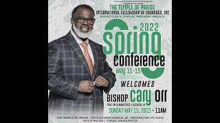 TOP 2022 Spring Conference | Sunday 11:00 AM Service | Bishop Cary Orr