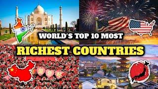 Top 10 Most Richest Countries in the World | दुनिया के 10 सबसे अमीर देश |