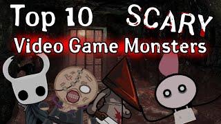 Top 10 Scary Video Game Monsters