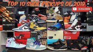 TOP 10 SHOE PICKUPS OF 2019