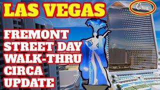 Las Vegas Fremont Street Walk-Thur Circa Update