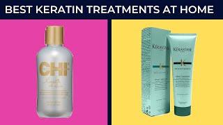 Best Keratin Treatments At Home 2020 | Top 8 Keratin Treatments At Home Reviews