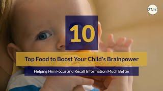 Top 10 Food to Boost Your Child's Brainpower