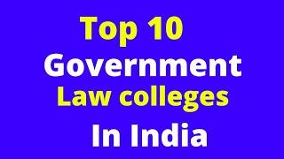 top 10 Government law colleges in India