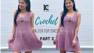 Crochet Halter Top/Dress : The Dragonfly Summer Projects - PART  2 ( Free Pattern XS - XXL )