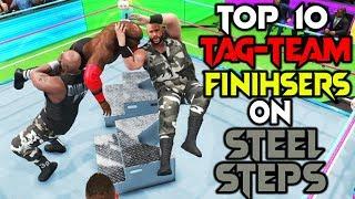 WWE 2K20 Top 10 Tag-Team Finishers On Steel Steps!