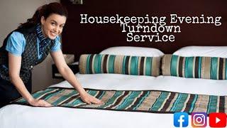 Housekeeping | Evening Turndown Service | Hospitality |