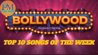 TOP 10 BOLLYWOOD SONGS OF THE WEEK(APRIL 1st Week) | PEAK MUSIC |