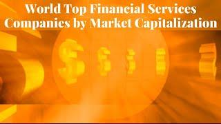 World Top Financial Services Companies by Market Capitalisation