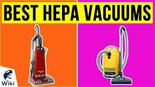 10 Best HEPA Vacuums 2020