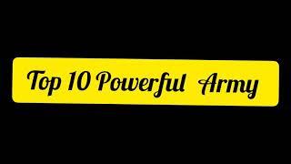 Top 10 powerful Army ||top 10 fact||sahil prajapati