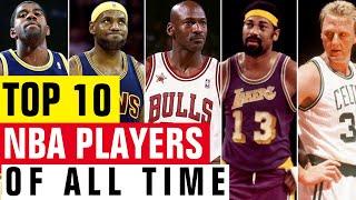 TOP 10 GREATEST NBA PLAYERS OF ALL TIME