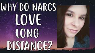 Why Narcissists LOVE Long Distance "Relationship" GARBAGE!