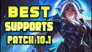 Best Supports Patch 10.1