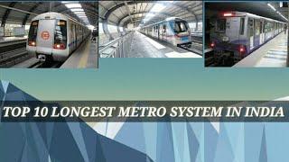 TOP 10 LONGEST METRO SYSTEM IN INDIA