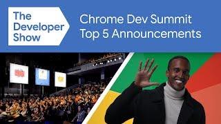 Dev Show Top 5 from the Chrome Dev Summit 2019