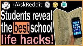 The BEST School Life HACKS! - r/AskReddit