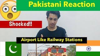 PAKISTANI Reacts |Top 10 Railway Station That Like Airport |Indian Railway Service.