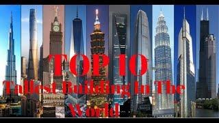 Top 10 Tallest Building In The World