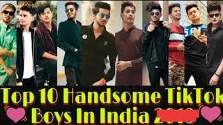 Top 10 TikTok Handsome Boys In India 2020 | Handsome Boys on TikTok 2020.....