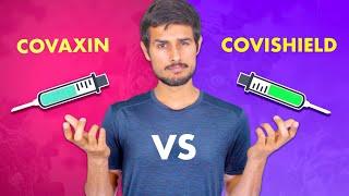 Which is the Best Vaccine? Covaxin vs Covishield | Dhruv Rathee