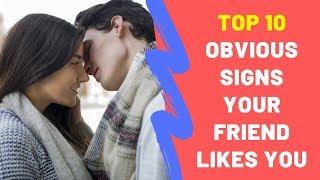 TOP 10 Obvious Signs Your Friend Likes You