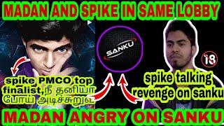 MADAN ANGRY ON SANKU FOR 1/2 HOUR|18+|madan|madan pubg|madan live|spike live|#madan#spike